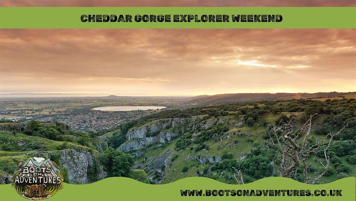 Cheddar Gorge Explorer Weekend at Cheddar Gorge and Caves on 5th June, 2026