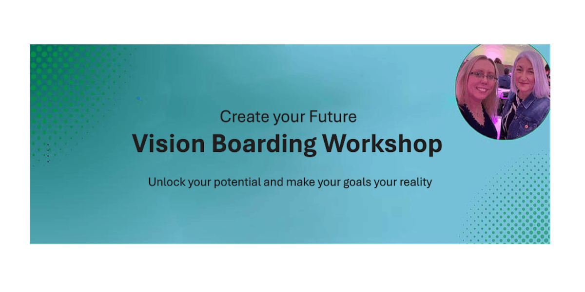 Create Your Future Vision Boarding Workshop