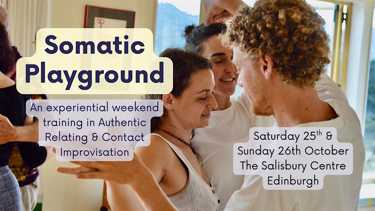 Somatic Playground Edinburgh: Authentic Relating & Contact Improv training