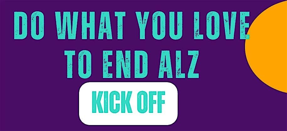 Do What You Love to End ALZ - Kaukauna