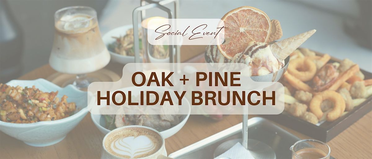 Oak + Pine Holiday Brunch