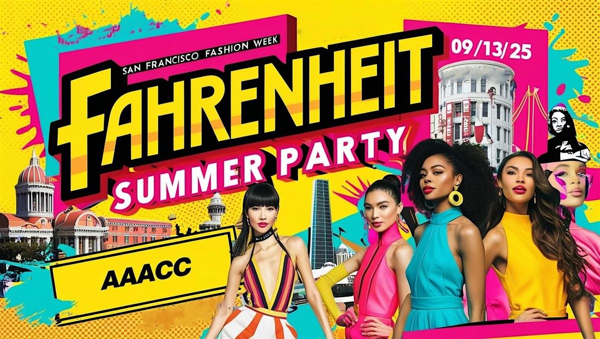 San Francisco Fashion Week | FAHR3NHEIT Summer Party | Open Air Gallery