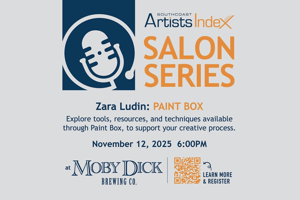 The Southcoast Artists Index Salon Series: Paint Box