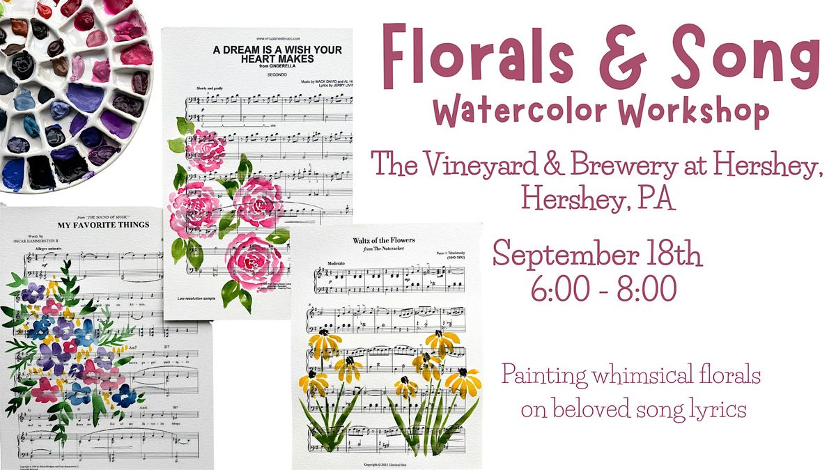 Florals & Song Watercolor class at The Vineyard at Hershey