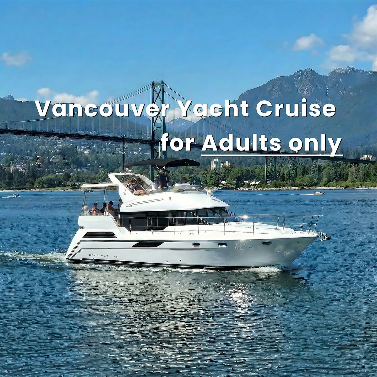 Vancouver 2 hour Yacht Cruise for Adults only