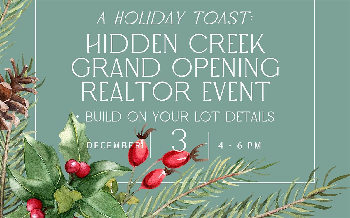 Hidden Creek Grand Opening Realtor Event + Build On Your Lot Details