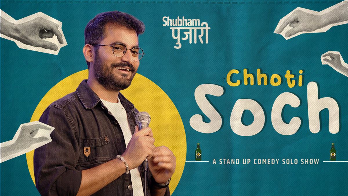 Chhoti Soch - Standup Comedy Show by Shubham Pujari