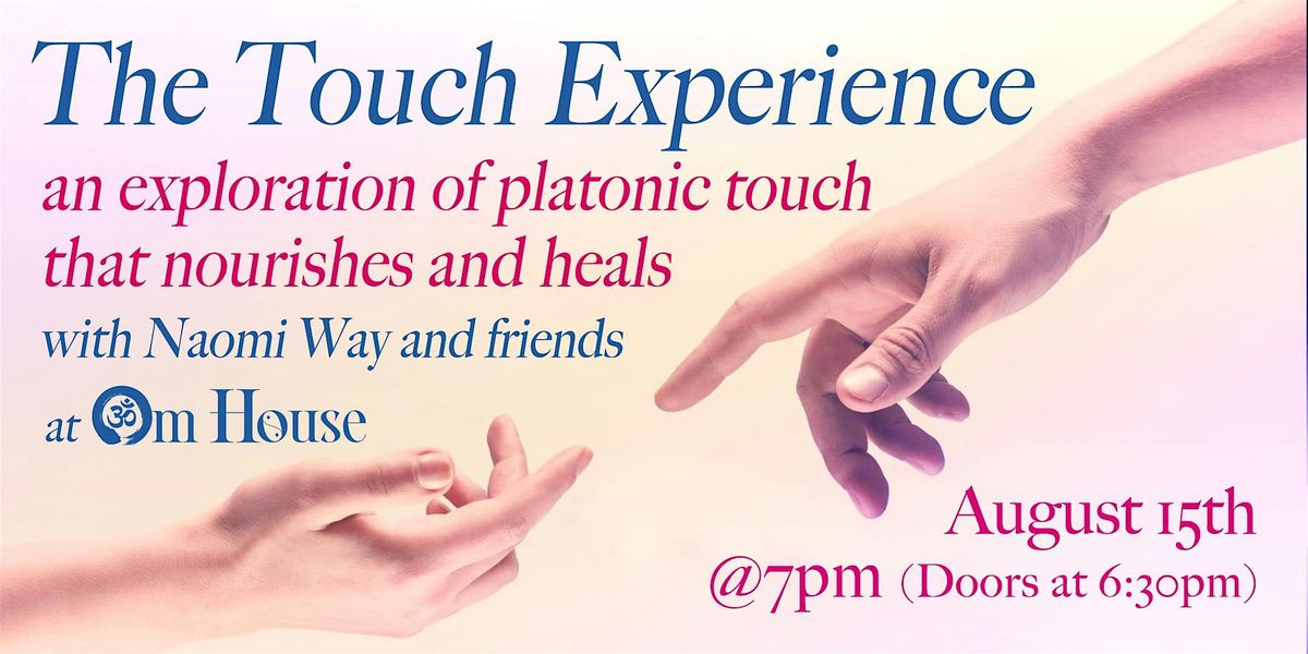 The Touch Experience