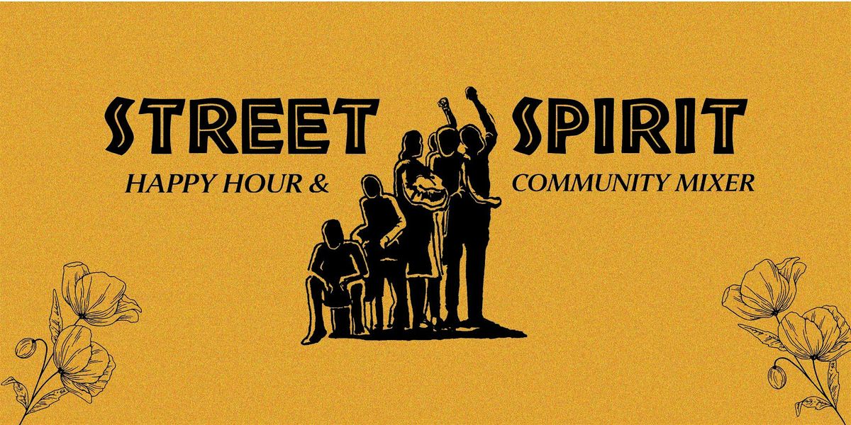 Street Spirit Happy Hour