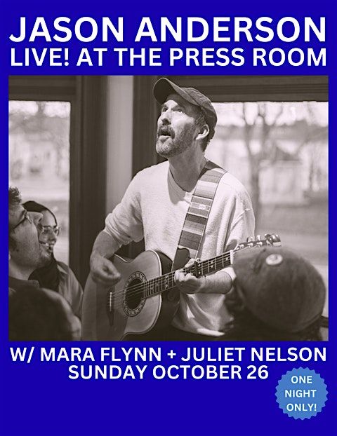 Jason Anderson w\/ Mara Flynn & Juliet Nelson