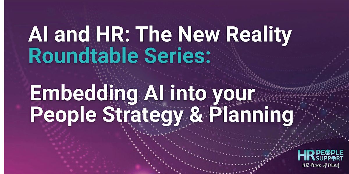 Embedding AI into People Strategy Roundtable