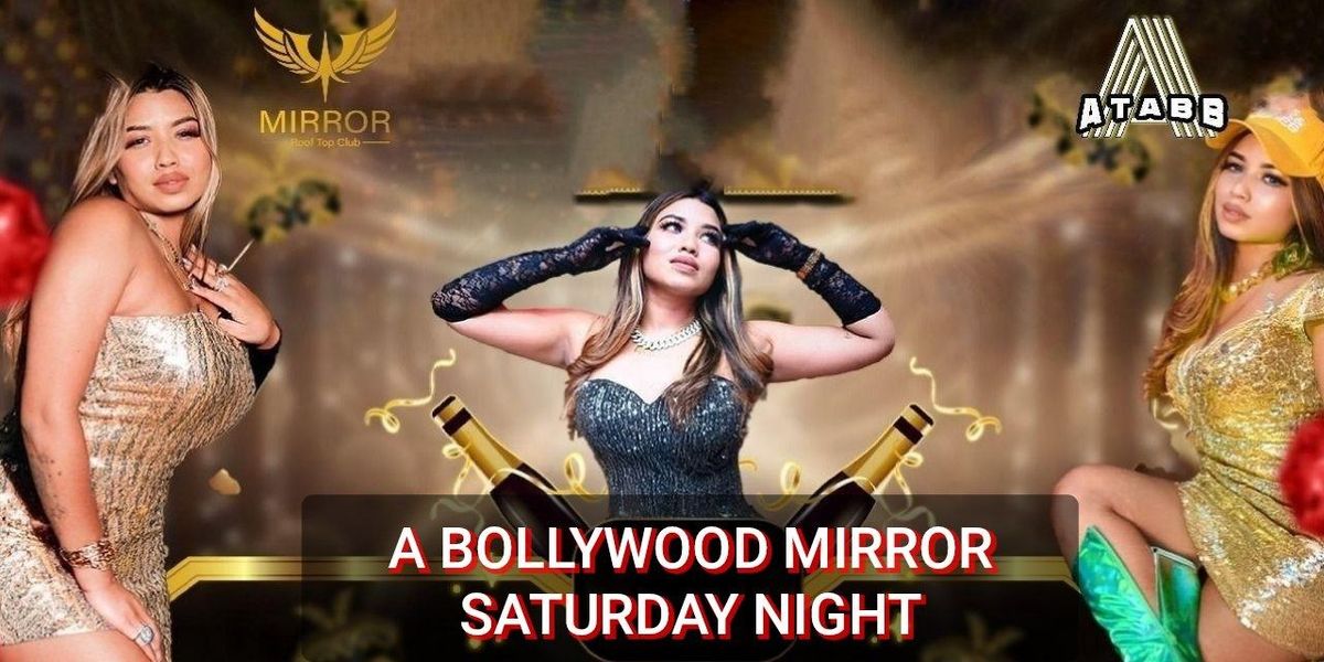 A BOLLYWOOD MIRROR SATURDAY NIGHT