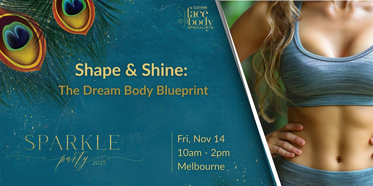 Shape & Shine: The Dream Body Blueprint