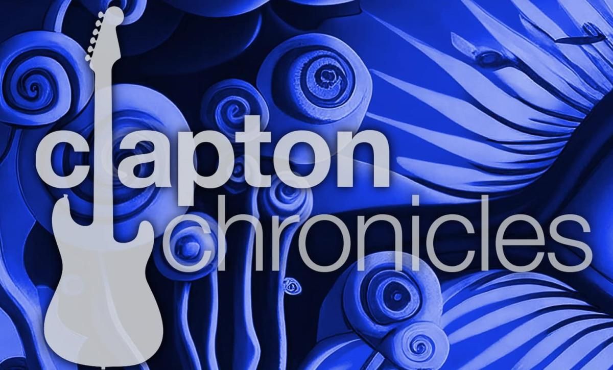 Clapton Chronicles - The Music of Eric Clapton