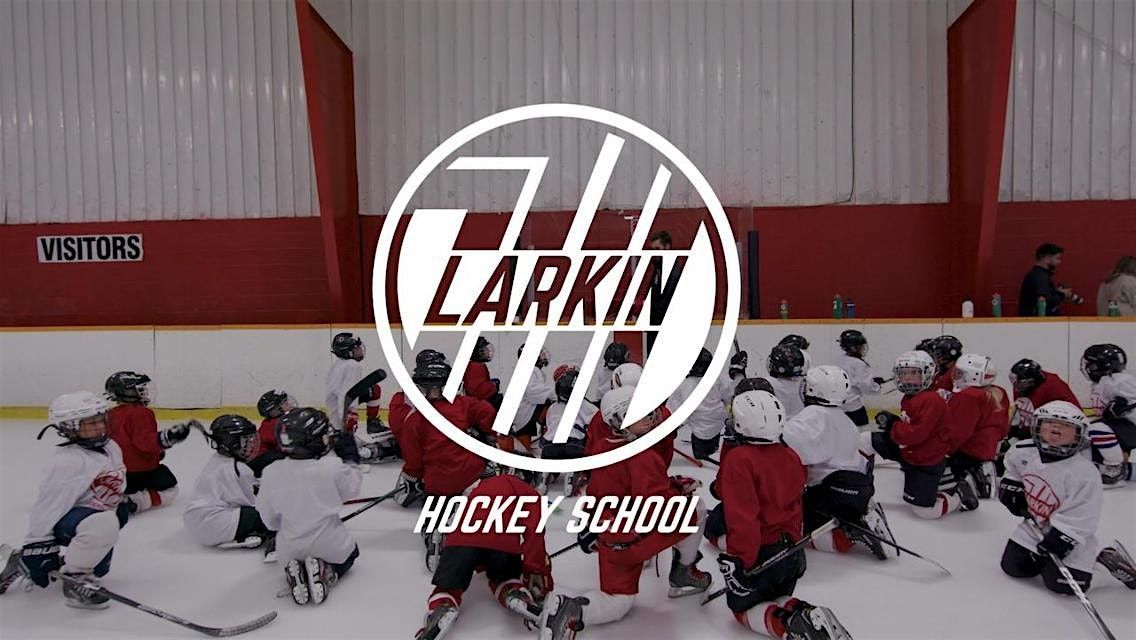 Larkin Hockey School 2026 Camp 5 (2013 - 2015 Birth Years) (ELITE)