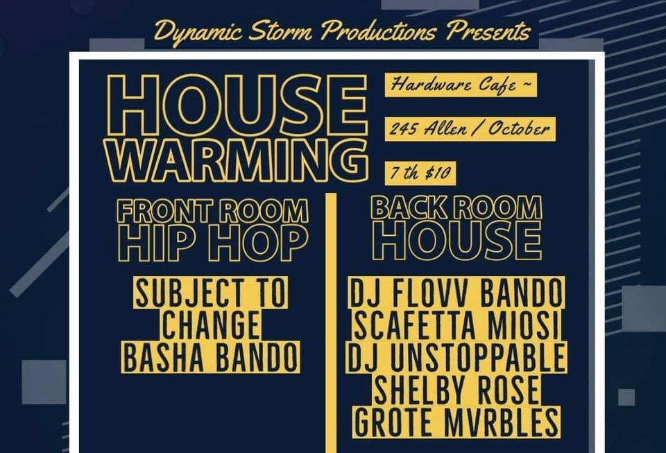 House Warming at Hardware