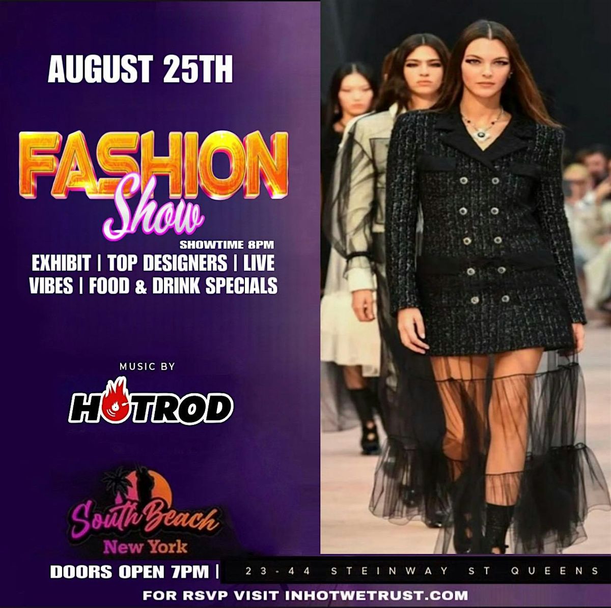 8\/25 Fashion Show & After Party at South Beach Astoria