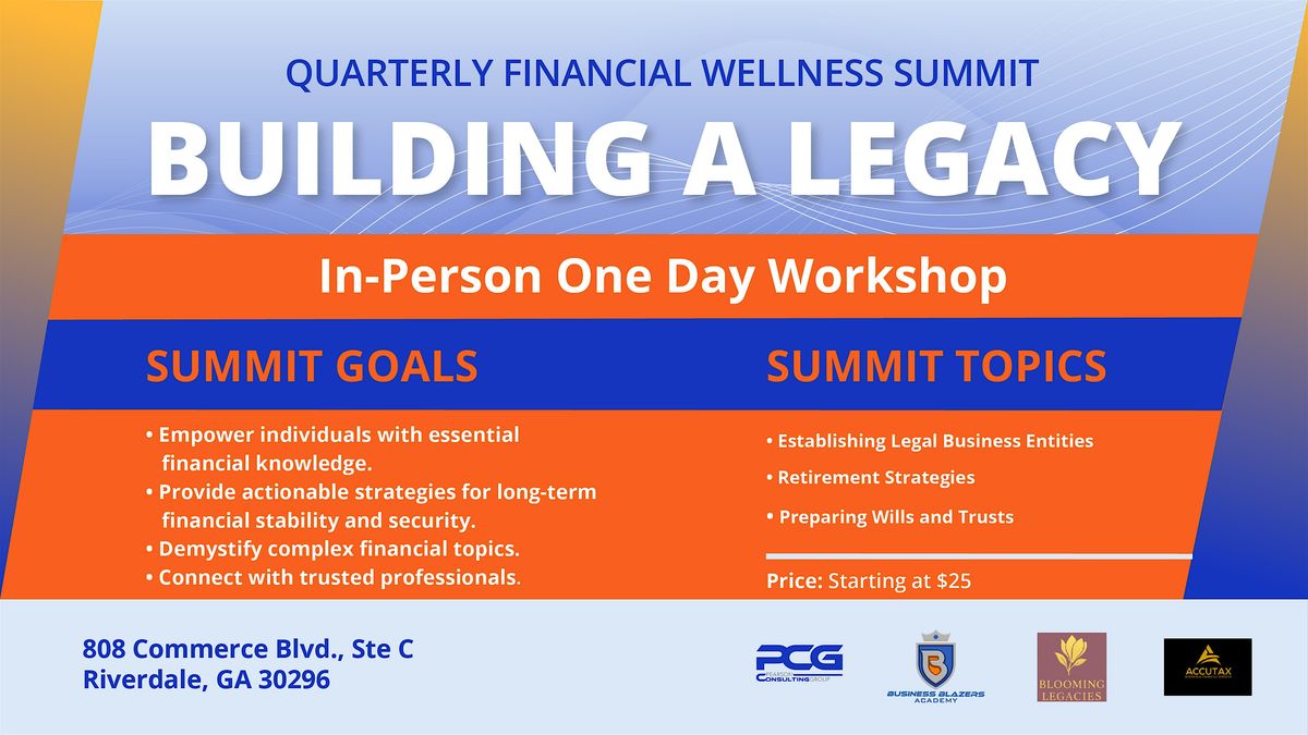 Quarterly Financial Wellness Summit - Building a Legacy