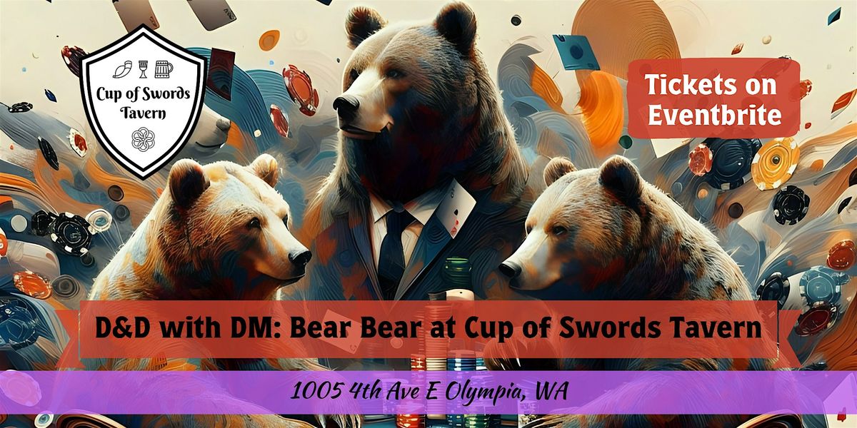 D&D with DM Bear Bear