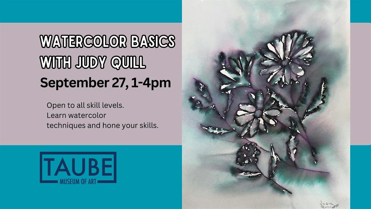 Watercolor Basics with Judy Quill