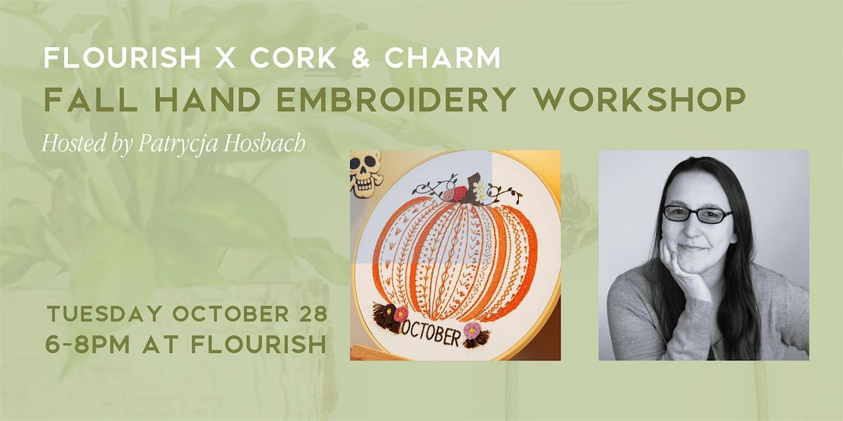 Fall Hand Embroidery Workshop \u2013 Flourish x Cork and Charm