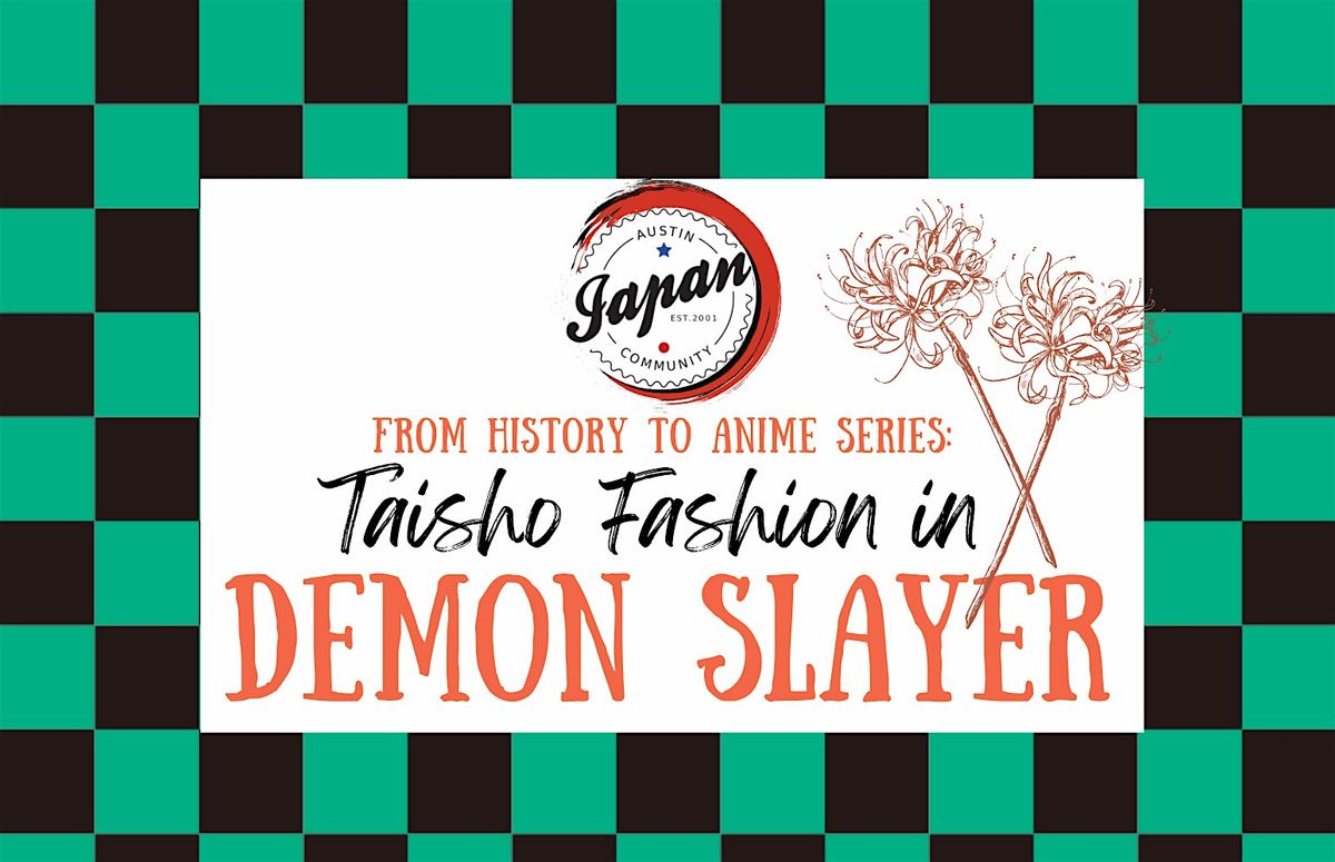 Taisho Fashion in Demon Slayer