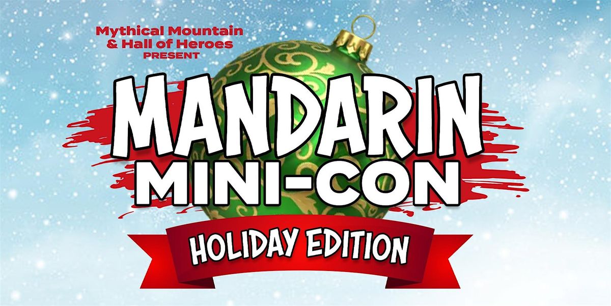 Mandarin Mini Con Holiday Edition