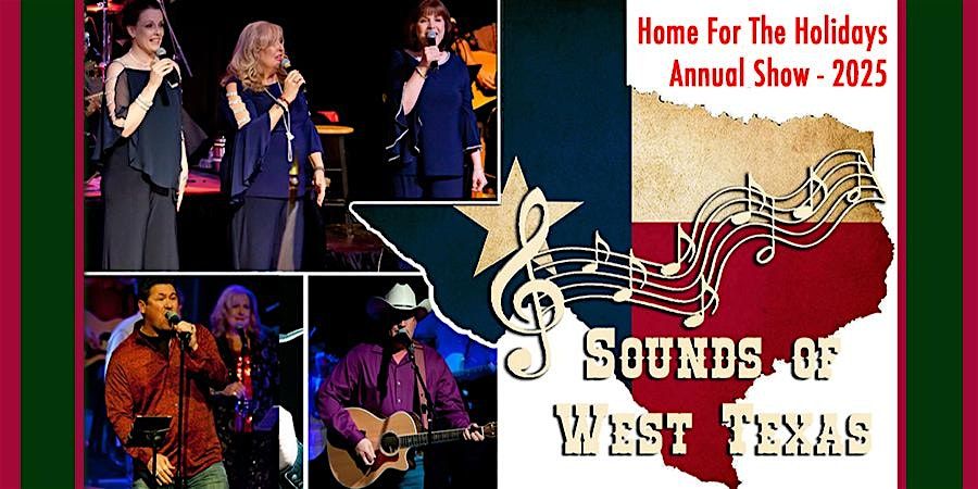 Sounds of West Texas: 8th Annual Home for the Holidays Show
