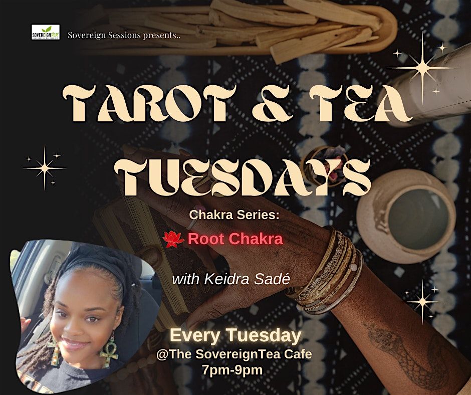 Tarot & Tea: A Chakra Series
