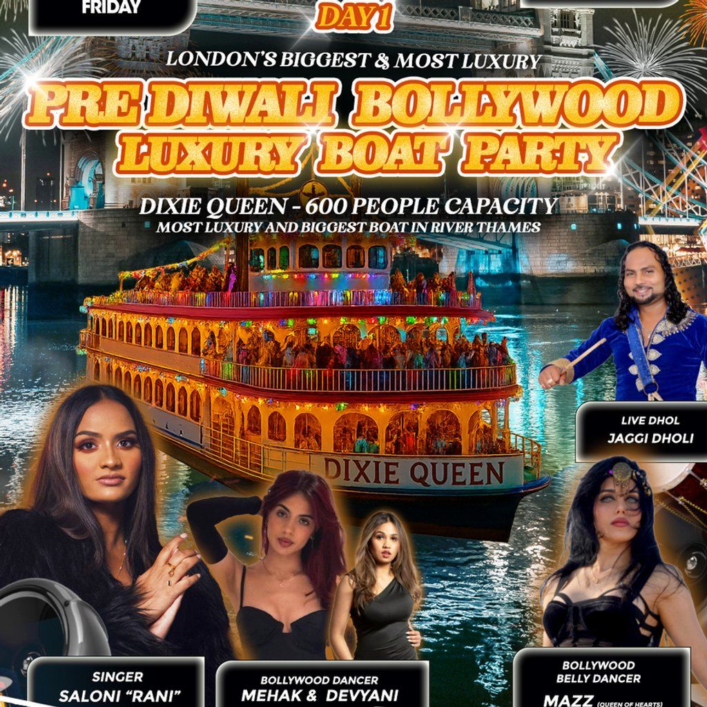 DAY 1 - LONDON's BIGGEST & LUXURY PRE-DIWALI BOLLYWOOD BOATPARTY