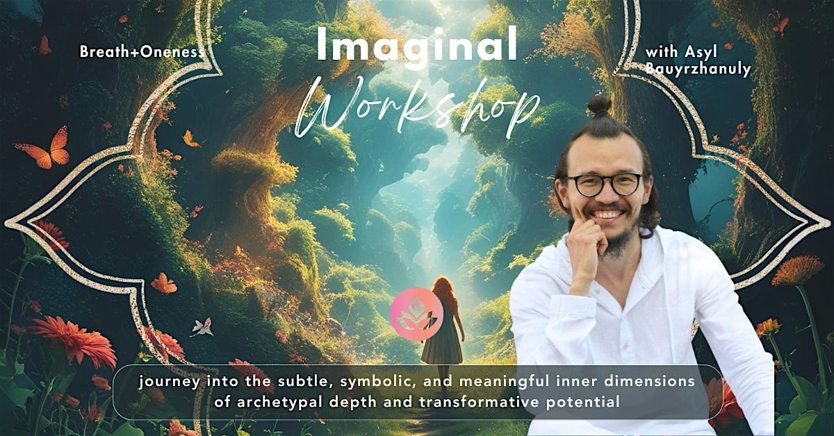Imaginal Workshop: Integrative Meditation