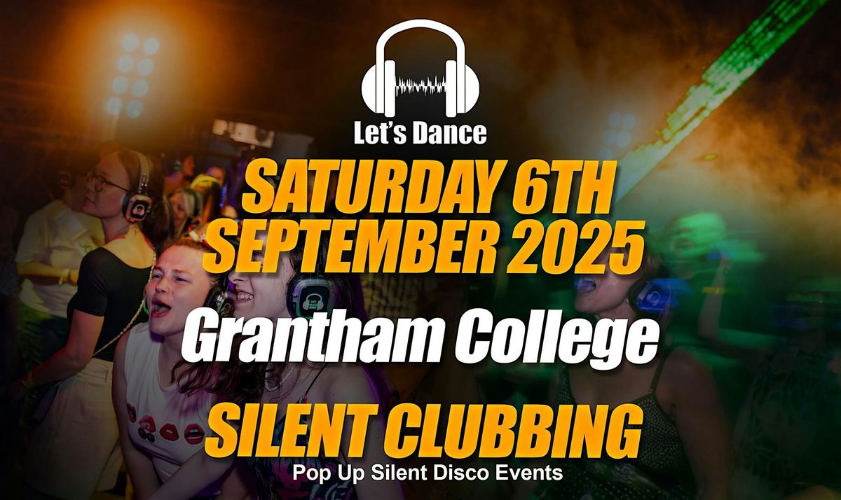 Silent Clubbing - Pop up Silent Disco Event - 6th September 2025 - Grantham