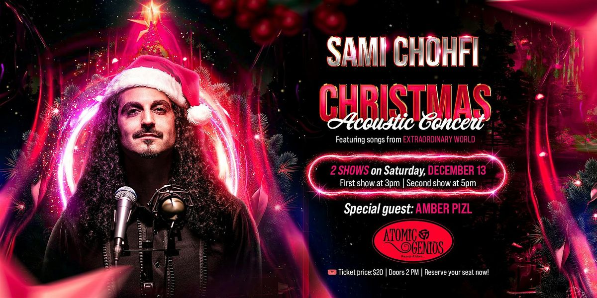 An Extraordinary Christmas with Sami Chohfi : Saturday December 13th