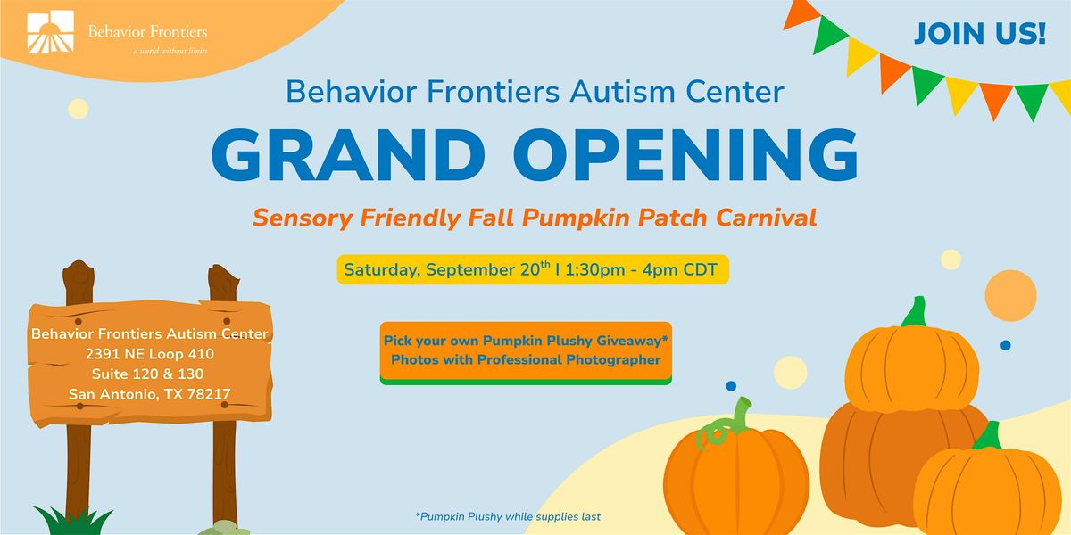 Behavior Frontiers Fall Pumpkin Patch Carnival - San Antonio Grand Opening!