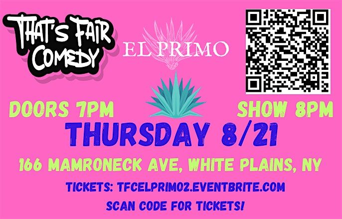 Standup Comedy at EL PRIMO 8\/21 8pm