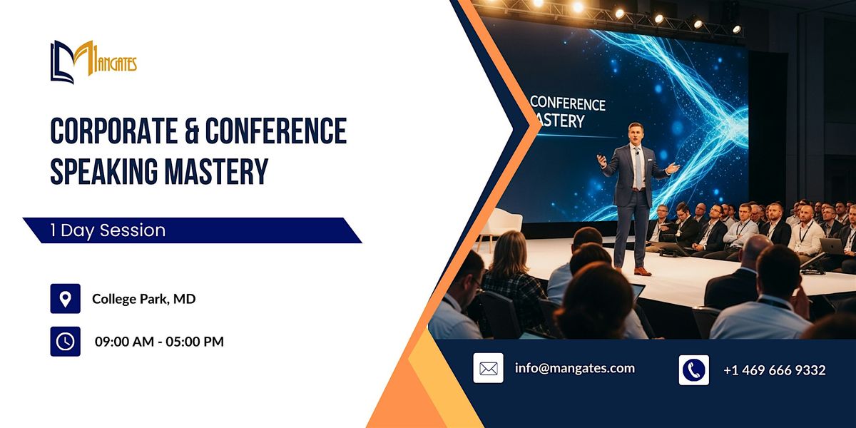 Corporate & Conference Speaking Mastery: 1 Day Session in College Park, MD