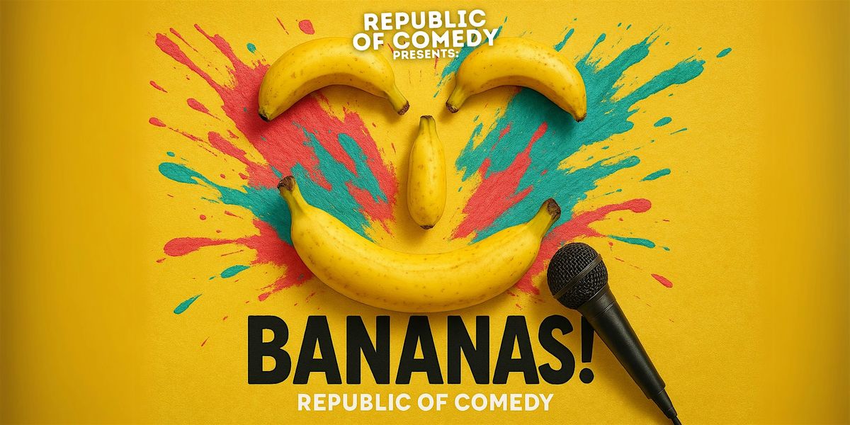 BANANAS! Alternative comedy and new material standup night