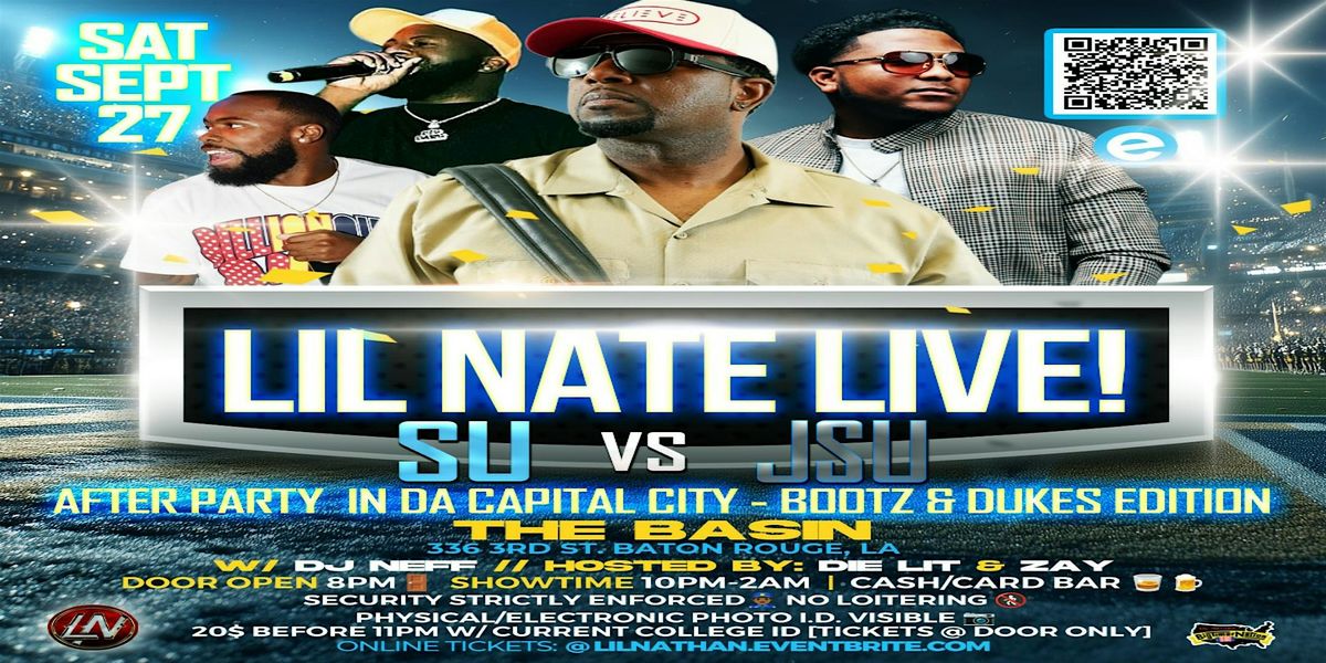 SU\/JSU AFTERPARTY IN DA CAPITAL CITY w\/ LIL' NATE, DJ NEFF, DIE LIT, & ZAY