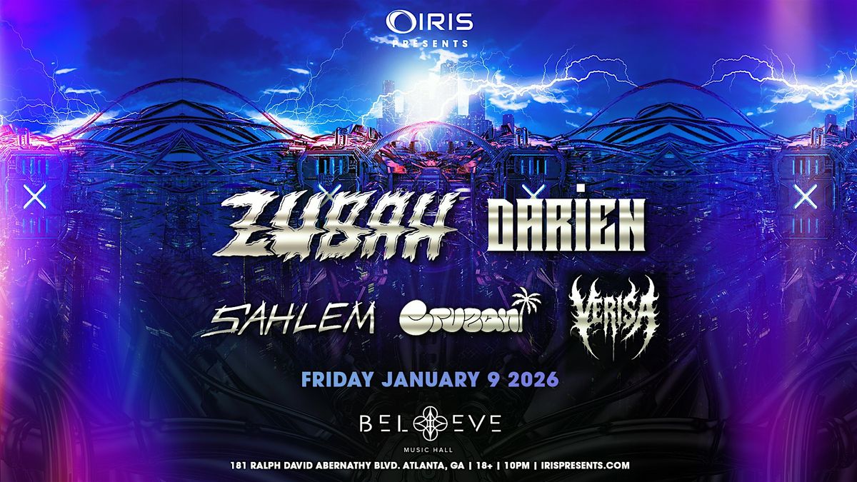 Iris Presents: Zubah @ Believe Music Hall | Fri, Jan 9th!