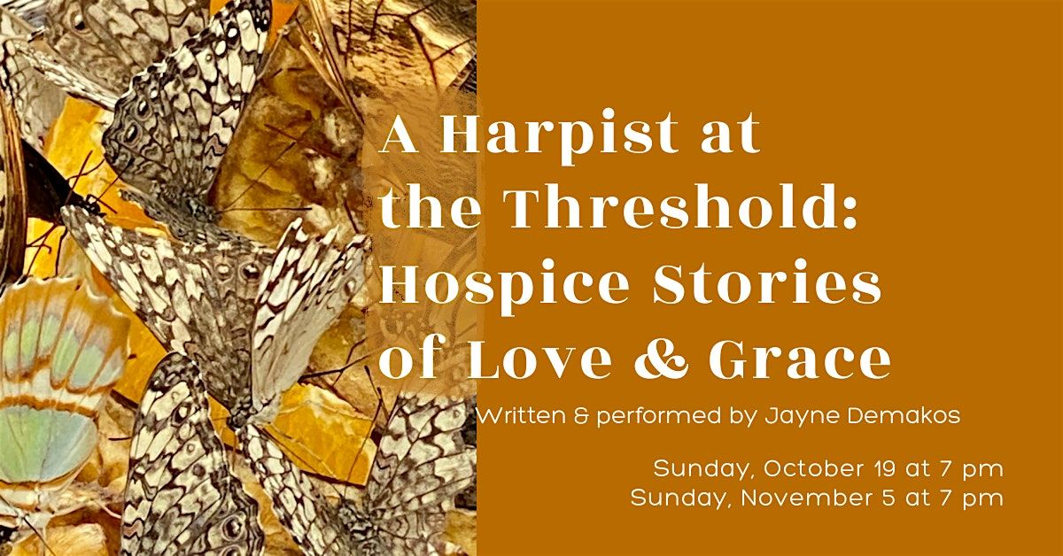 A Harpist at the Threshold: Hospice Stories of Love & Grace