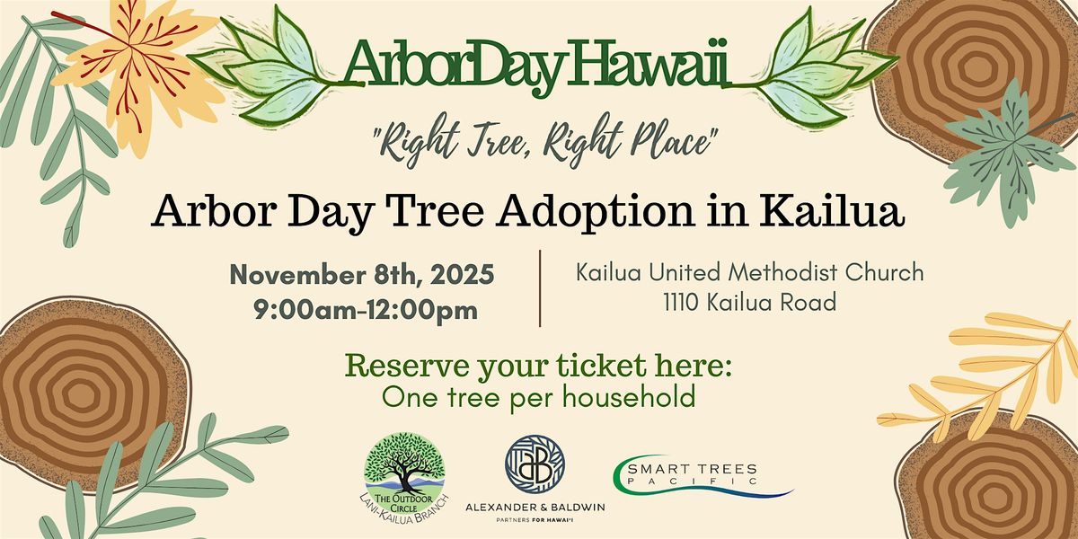 Kailua Arbor Day 2025 Tree Adoption Event: "Right Tree, Right Place"