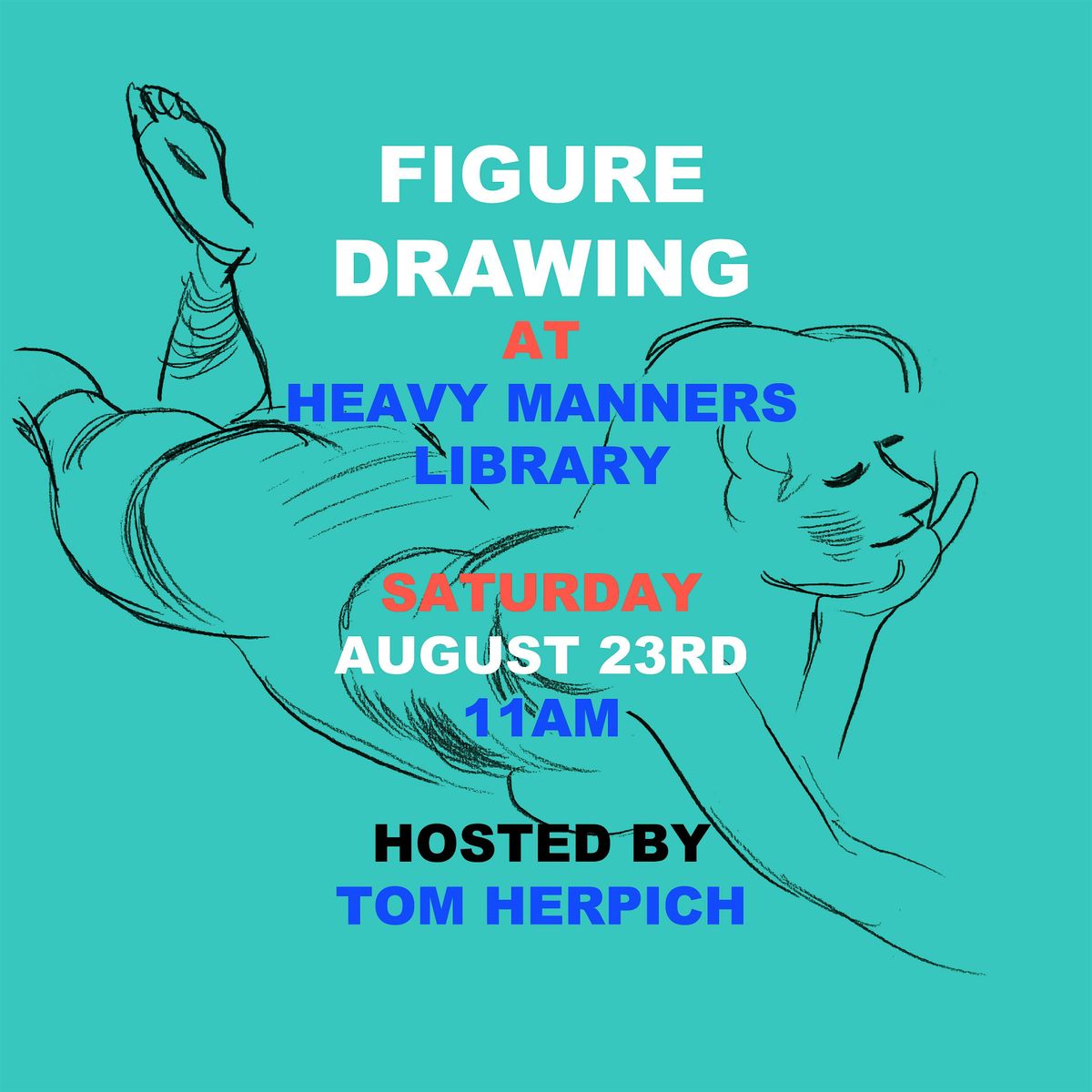 Figure Drawing at Heavy Manners Hosted by Tom Herpich (8\/23)