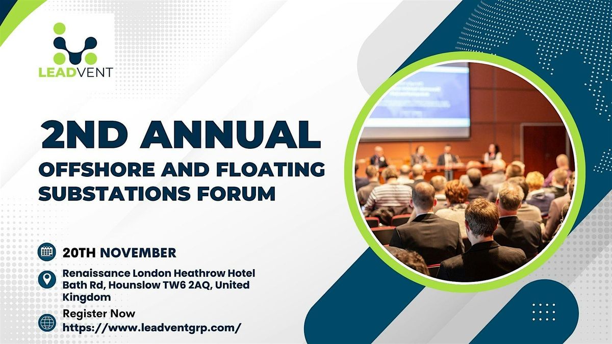 2nd Annual Offshore and Floating Substations Forum