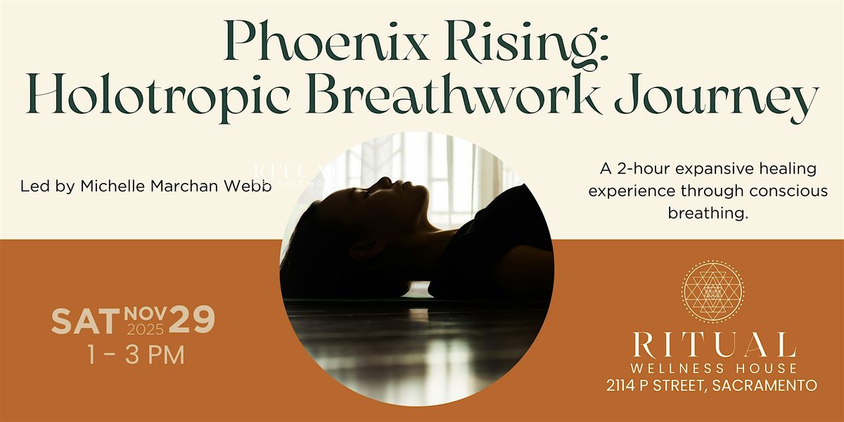 Phoenix Rising: Holotropic Breathwork Journey