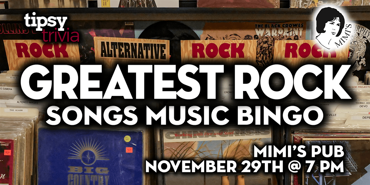 Edmonton: Mimi's Pub - Greatest Rock Music Bingo - Nov 29, 7pm