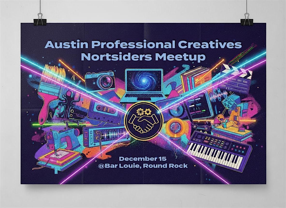 Austin Professional Creatives - North Siders December Meetup