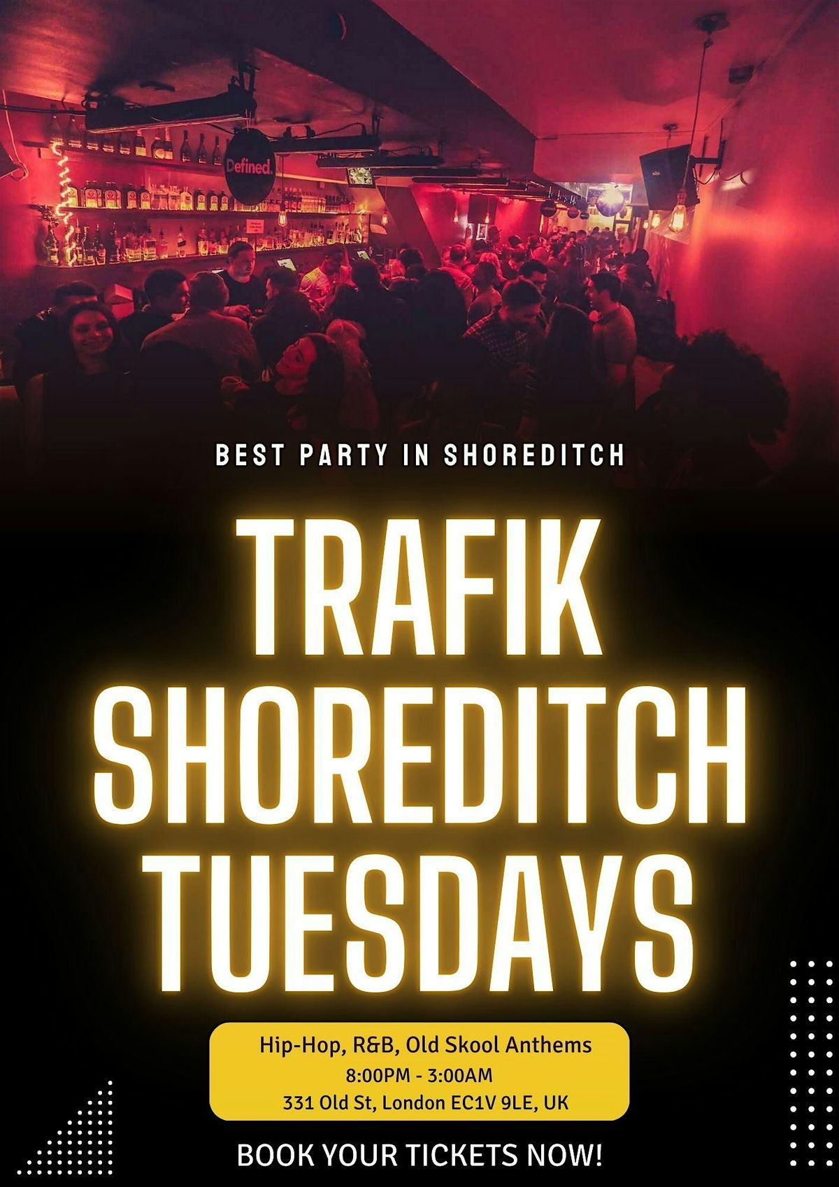 Trafik Shoreditch \/\/ Every Tuesday