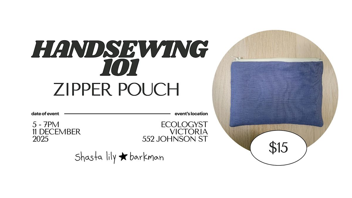 Hand Sewing 101 - Zipper Pouch