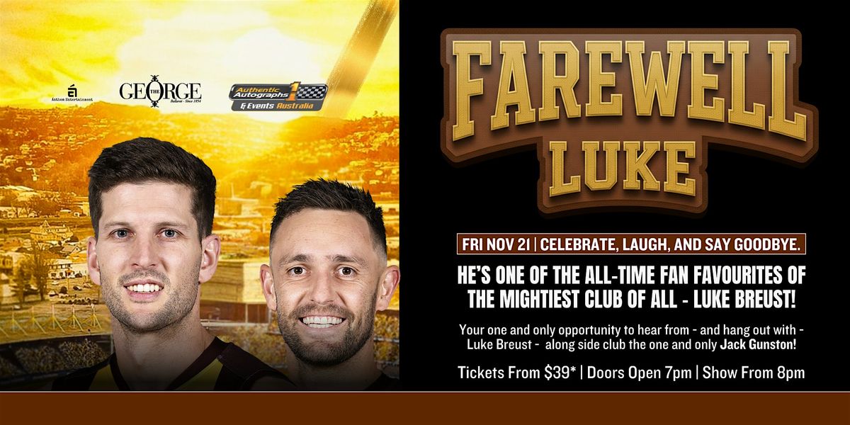 Farewell LUKE ft Gunston LIVE at The George Hotel Ballarat!