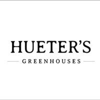 Hueter's Greenhouses